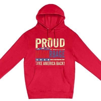 Proud Maga Garbage Trump Supporter Premium Pullover Hoodie