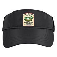 Paint Me Green And Call Me A Pickle Because I'm Done Dillin Adult Drive Performance Visor
