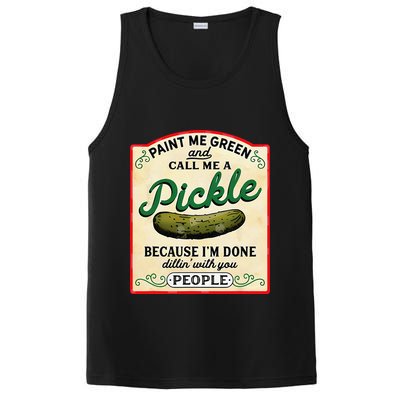 Paint Me Green And Call Me A Pickle Because I'm Done Dillin PosiCharge Competitor Tank
