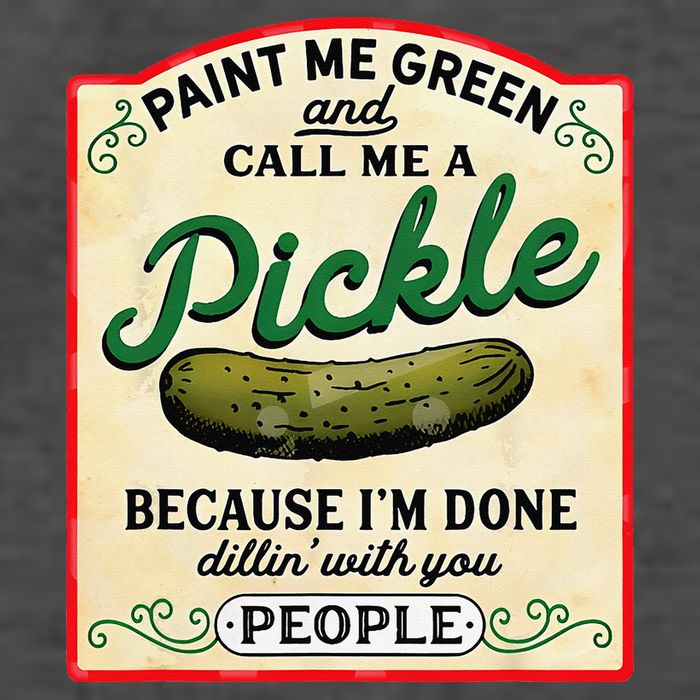 Paint Me Green And Call Me A Pickle Because I'm Done Dillin Vector Backpack