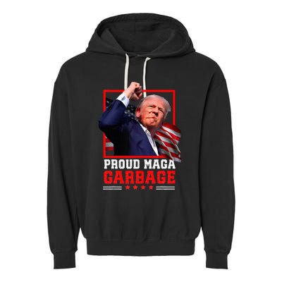 Proud Maga Garbage Trump Garment-Dyed Fleece Hoodie