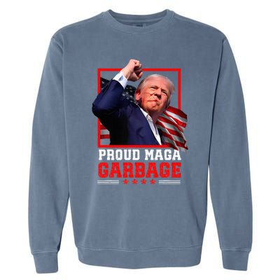 Proud Maga Garbage Trump Garment-Dyed Sweatshirt