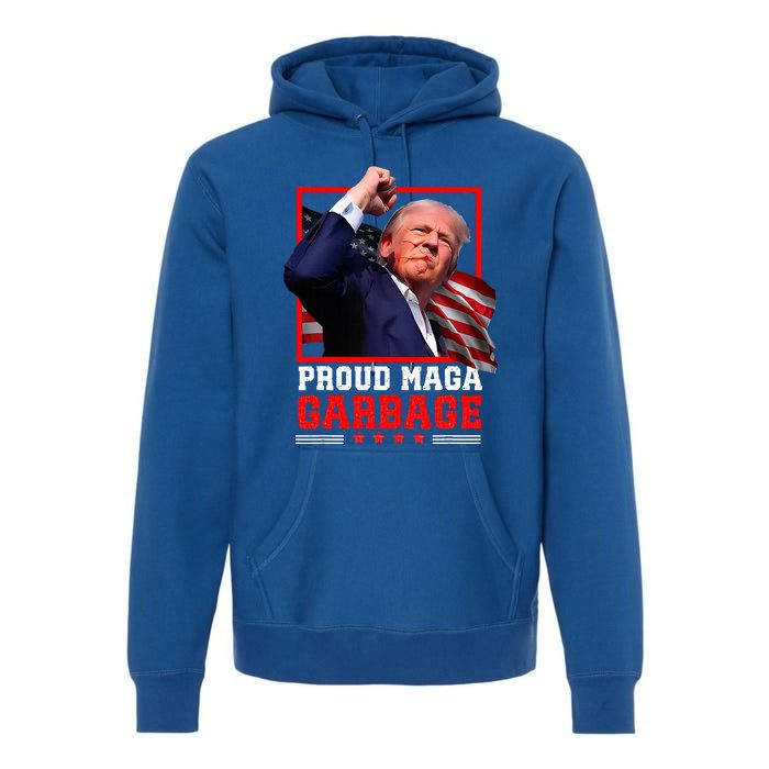 Proud Maga Garbage Trump Premium Hoodie