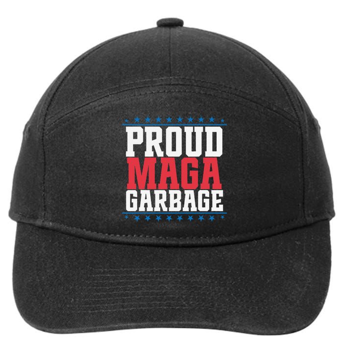 Proud Maga Garbage Trump Supporter 7-Panel Snapback Hat