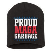 Proud Maga Garbage Trump Supporter Short Acrylic Beanie