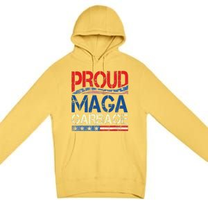 Proud Maga Garbage Trump Supporter Gift Premium Pullover Hoodie