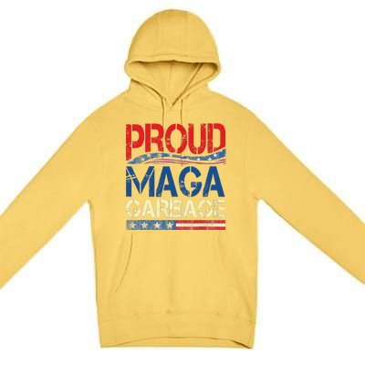 Proud Maga Garbage Trump Supporter Gift Premium Pullover Hoodie