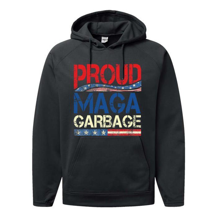 Proud Maga Garbage Trump Supporter Gift Performance Fleece Hoodie