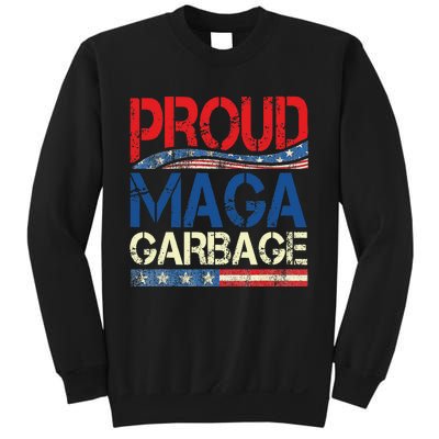 Proud Maga Garbage Trump Supporter Gift Sweatshirt