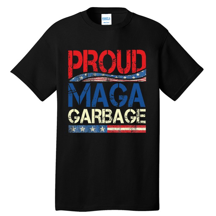 Proud Maga Garbage Trump Supporter Gift Tall T-Shirt