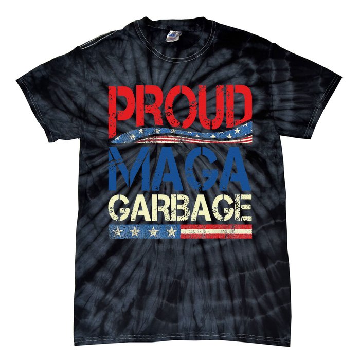 Proud Maga Garbage Trump Supporter Gift Tie-Dye T-Shirt