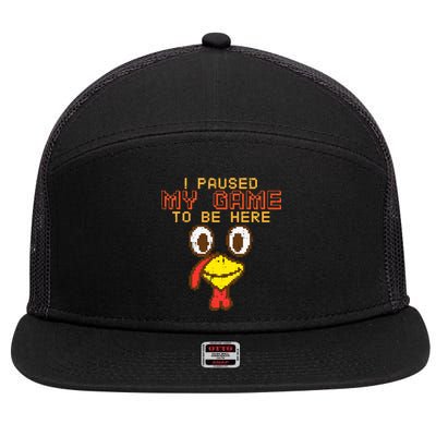 Paused My Game To Be Here Turkey Gamer Thanksgiving 7 Panel Mesh Trucker Snapback Hat