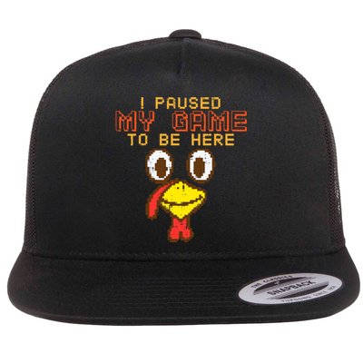 Paused My Game To Be Here Turkey Gamer Thanksgiving Flat Bill Trucker Hat