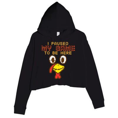 Paused My Game To Be Here Turkey Gamer Thanksgiving Crop Fleece Hoodie