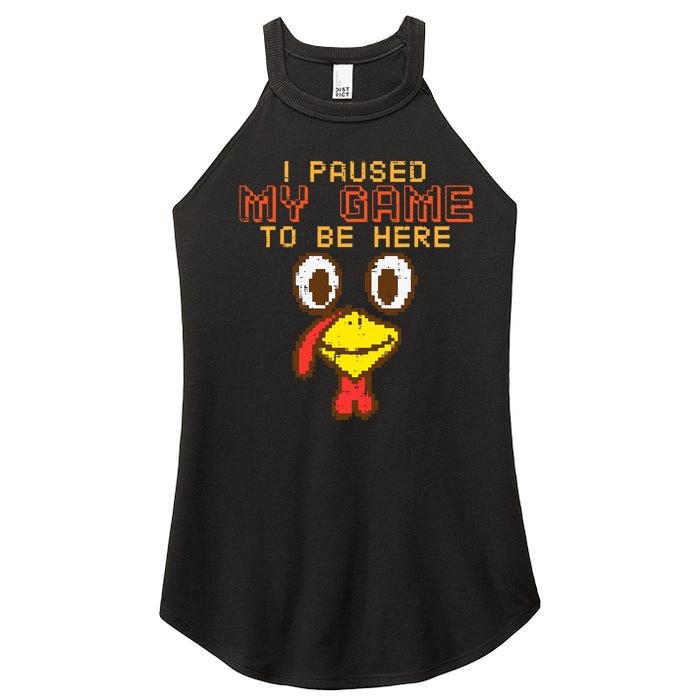 Paused My Game To Be Here Turkey Gamer Thanksgiving Women's Perfect Tri Rocker Tank