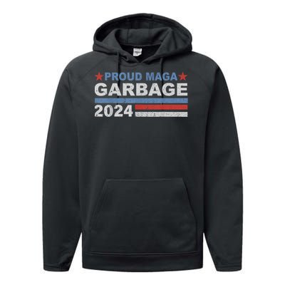 Proud Maga Garbage Trump Supporter Performance Fleece Hoodie