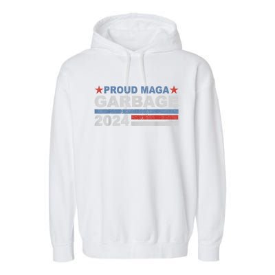 Proud Maga Garbage Trump Supporter Garment-Dyed Fleece Hoodie