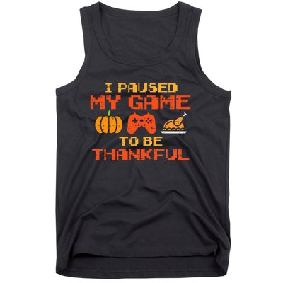 Paused My Game Thankful Video Gamer Thanksgiving Tank Top