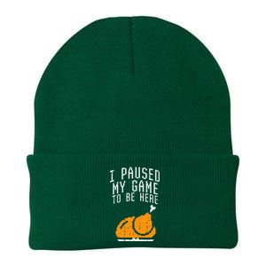 Paused My Game To Be Here Turkey Thanksgiving Gamer Knit Cap Winter Beanie