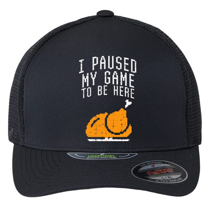 Paused My Game To Be Here Turkey Thanksgiving Gamer Flexfit Unipanel Trucker Cap