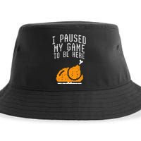 Paused My Game To Be Here Turkey Thanksgiving Gamer Sustainable Bucket Hat