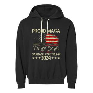 Proud Maga Garbage Votetrump 2024 Trump Supporter Garbage Garment-Dyed Fleece Hoodie