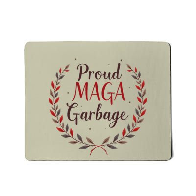 Proud Maga Garbage Funny Political Statement Mousepad