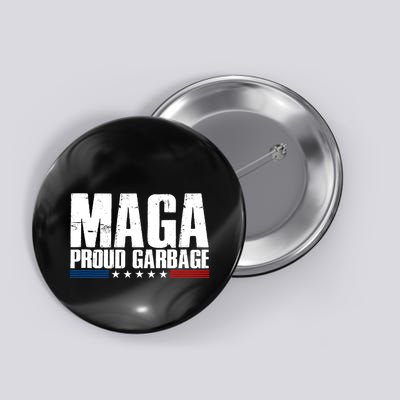 Proud Maga Garbage Trump Supporter Button