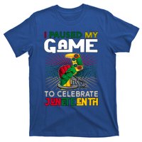 Paused My Game To Celebrate Juneteenth Decoration Gamer Gift T-Shirt