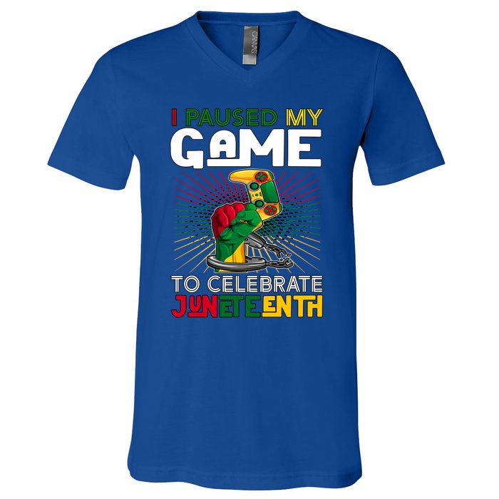 Paused My Game To Celebrate Juneteenth Decoration Gamer Gift V-Neck T-Shirt