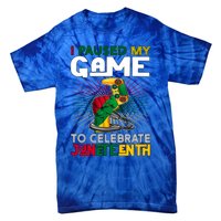 Paused My Game To Celebrate Juneteenth Decoration Gamer Gift Tie-Dye T-Shirt