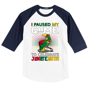 Paused My Game To Celebrate Juneteenth Decoration Gamer Gift Baseball Sleeve Shirt