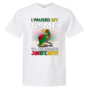 Paused My Game To Celebrate Juneteenth Decoration Gamer Gift Garment-Dyed Heavyweight T-Shirt