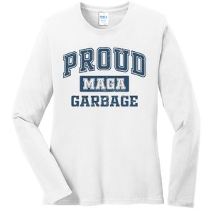 Proud Maga Garbage Trump 2024 Political Supporters Ladies Long Sleeve Shirt