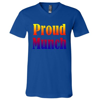 Proud Munch Gift Gift V-Neck T-Shirt