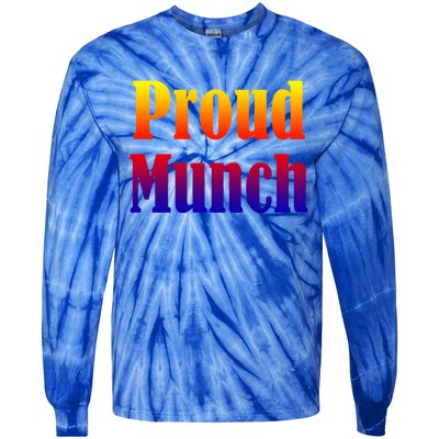 Proud Munch Gift Gift Tie-Dye Long Sleeve Shirt