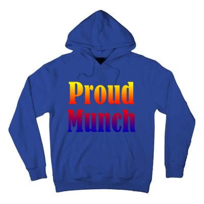 Proud Munch Gift Gift Tall Hoodie