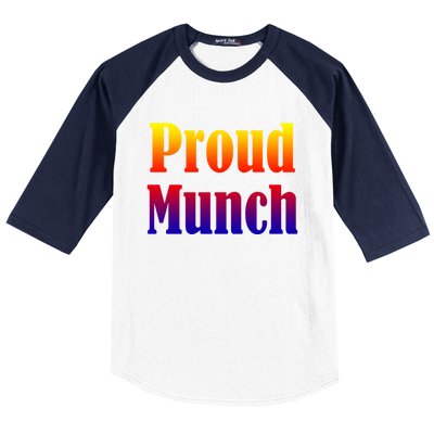 Proud Munch Gift Gift Baseball Sleeve Shirt