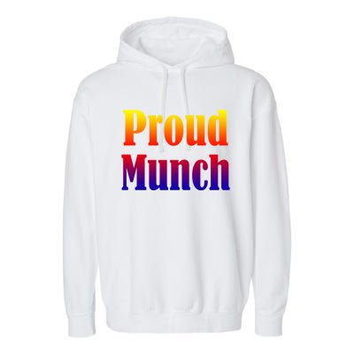 Proud Munch Gift Gift Garment-Dyed Fleece Hoodie