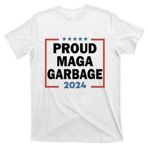 Proud Maga Garbage Proud To Be Garbage Trump Supporters T-Shirt