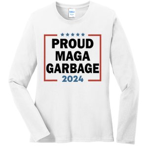 Proud Maga Garbage Proud To Be Garbage Trump Supporters Ladies Long Sleeve Shirt