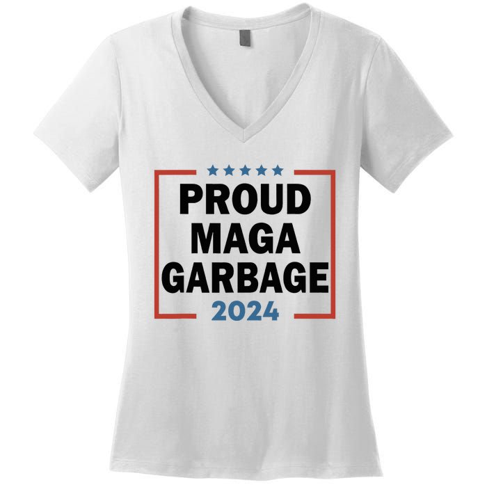 Proud Maga Garbage Proud To Be Garbage Trump Supporters Women's V-Neck T-Shirt