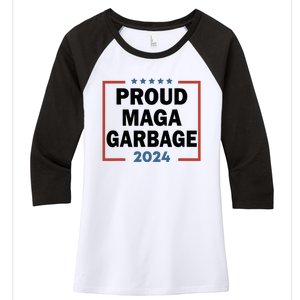 Proud Maga Garbage Proud To Be Garbage Trump Supporters Women's Tri-Blend 3/4-Sleeve Raglan Shirt