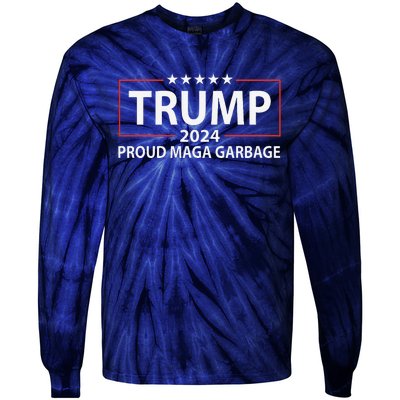 Proud Maga Garbage Trump Supporter Gift Tie-Dye Long Sleeve Shirt