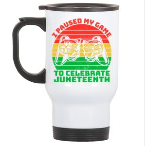 Paused My Game To Celebrate Juneteenth Video Gamer Gift Stainless Steel Travel Mug