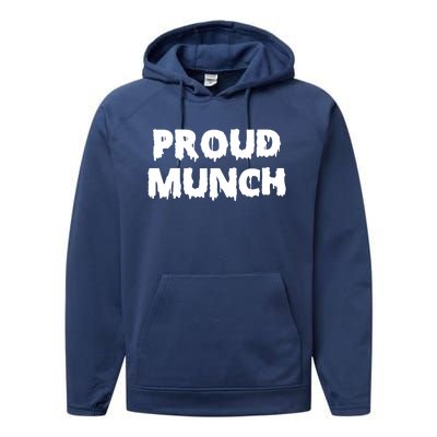 Proud Munch Gift Gift Performance Fleece Hoodie