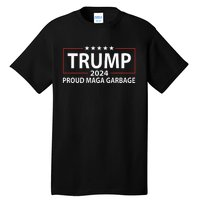 Proud Maga Garbage Trump Supporter Tall T-Shirt