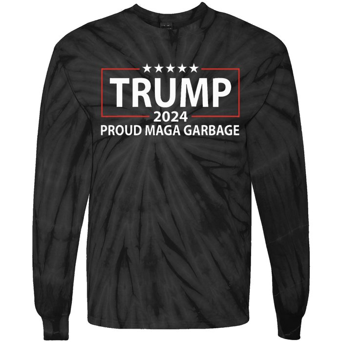 Proud Maga Garbage Trump Supporter Tie-Dye Long Sleeve Shirt