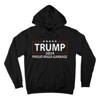 Proud Maga Garbage Trump Supporter Tall Hoodie