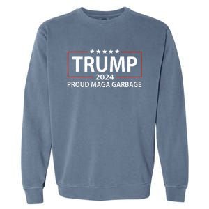 Proud Maga Garbage Trump Supporter Garment-Dyed Sweatshirt